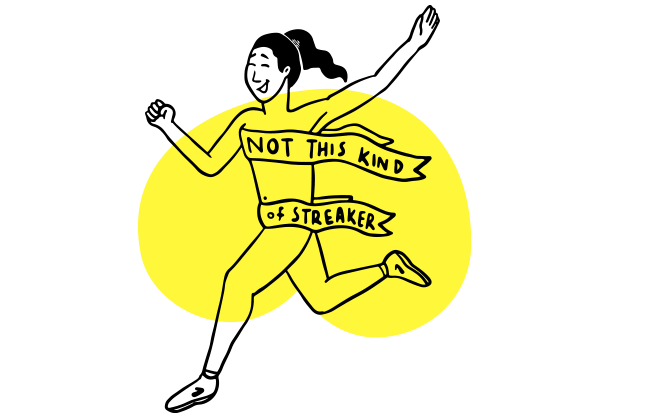 Illustratie van een naaktloper bedekt met een lint met de tekst “Niet dit soort streaken”.